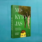 Knyga „Mokytojas“ – bestseleris mokiniams ir suaugusiesiems: kviečiu skaityti!